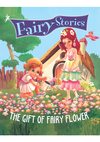 Fairy Stories: THe Gift of Fairy Flower