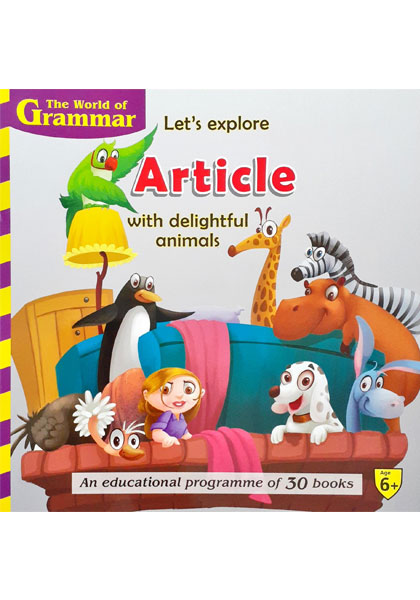 The World Of Grammar: Let's explore Article with delightful animals