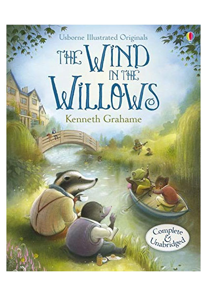 Usborne Illustrated Originals: The Wind In The Willows