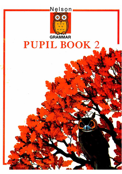 Nelson Grammar: Pupil Book 2