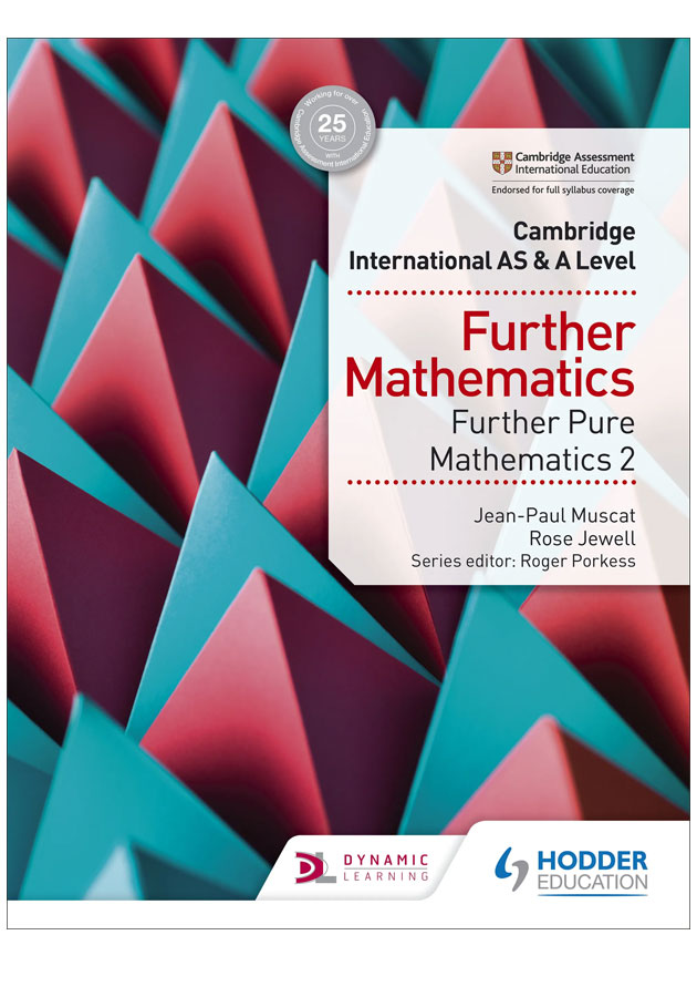 Cambridge International AS & A Level Further Mathematics Further Pure Mathematics 2