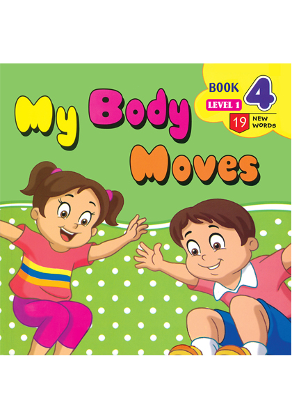 My Body Moves: Book -4: Level-1