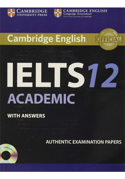 Cambridge English IELTS 12 Academic (With Answers)