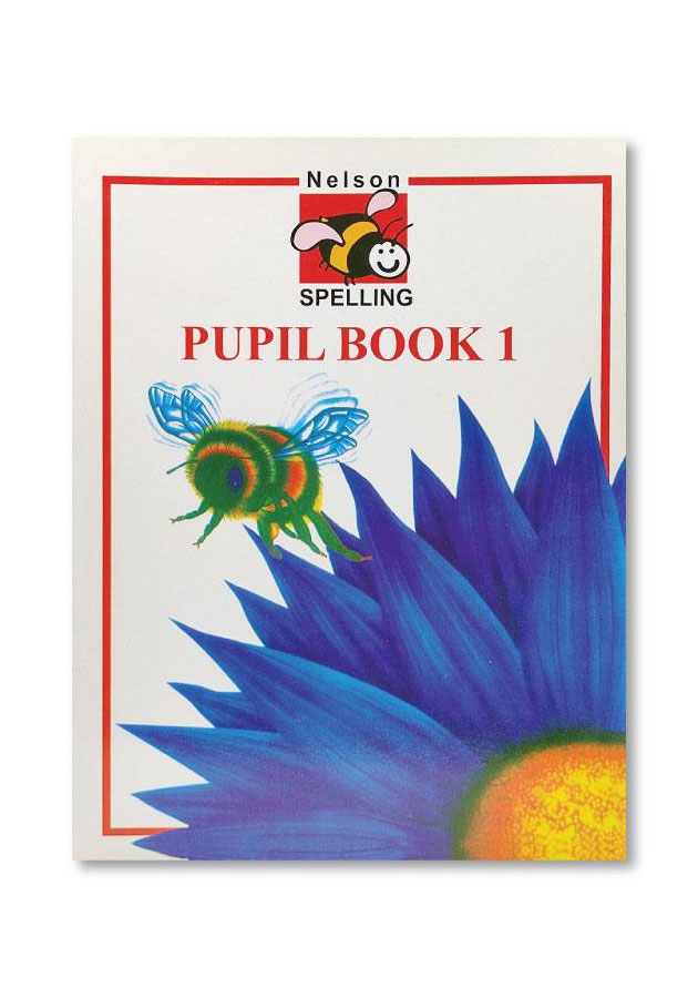 NELSON SPELLING: PUPIL BOOK 1, (BY JOHN JACKMAN, PUB: NELSON THORNS, FIRST INDIAN REPRINT 2006)