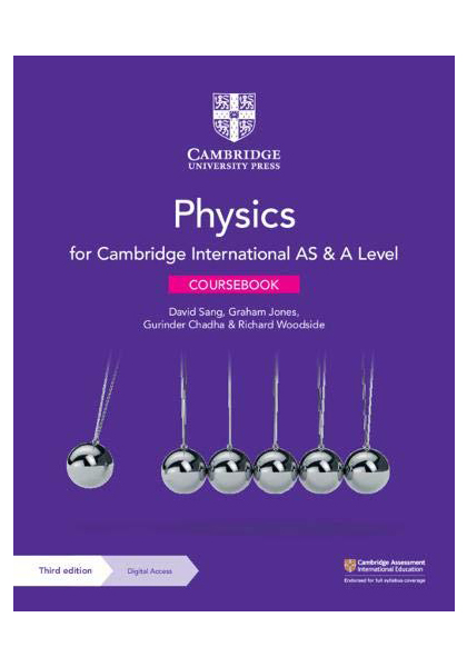 Physics for Cambridge International AS & A Level Coursebook (Third Edition)