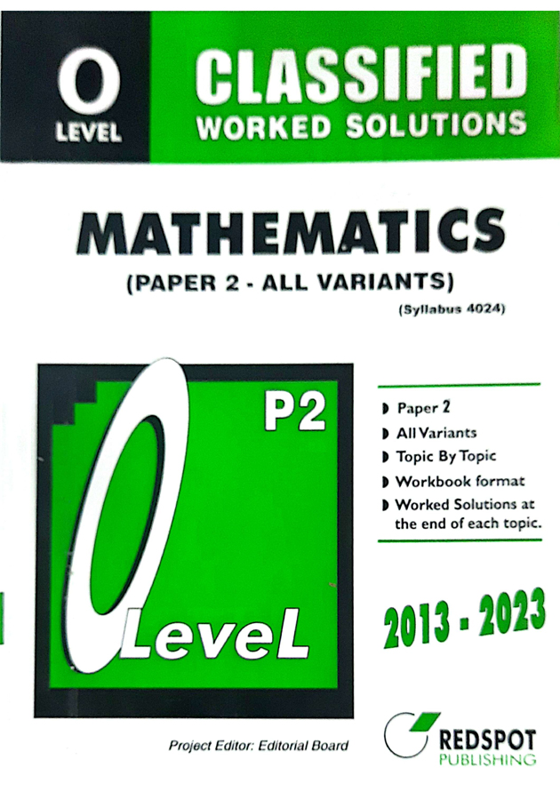 Redspot O-level Question Paper Mathematics Paper 2 All Variants Classified Worked Solutions
