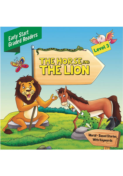 Early Start Graded Readers: The Horse And The Lion (Level 3)