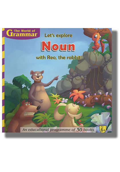 The World Of Grammar: Lets explore Noun with Reo, the rabbit