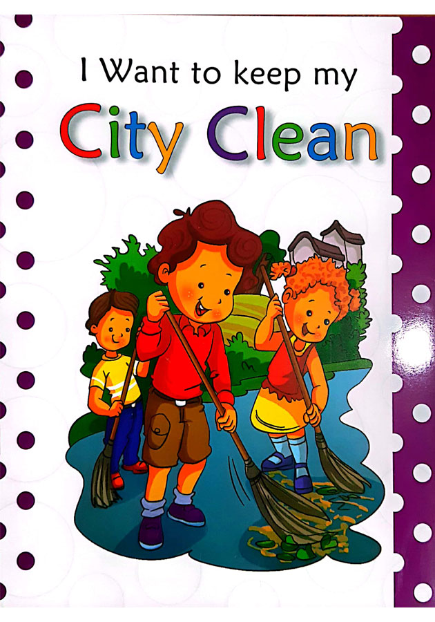 I Want To Keep My City Clean
