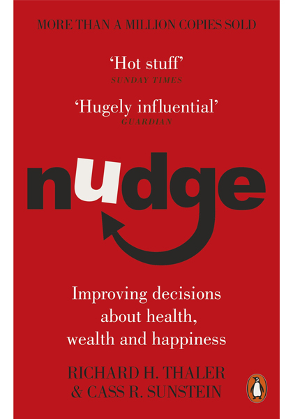 Nudge - Improving decisions about health, wealth and happiness