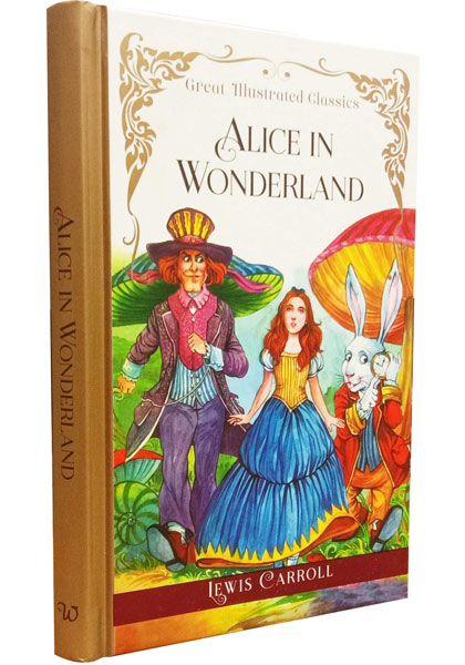 Great Illustrated Classics: Alice In Wonder Land