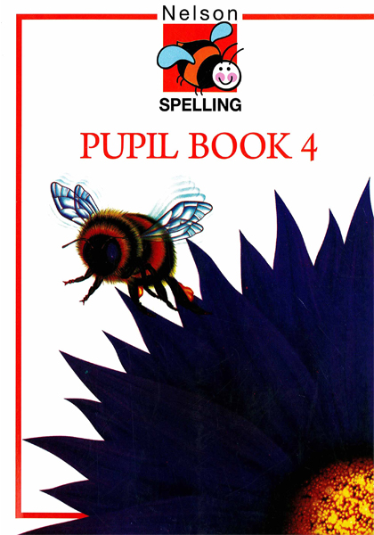 Nelson Spelling: Pupil Book 4