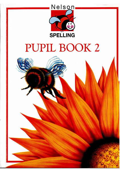 Nelson Spelling: Pupil Book 2