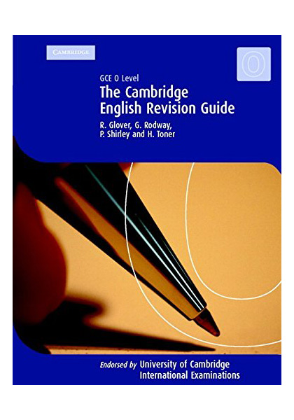 GCE O Level The Cambridge English Revision Guide