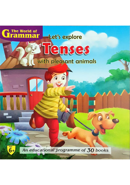 The World Of Grammar: Let's explore Tenses with pleasant animals