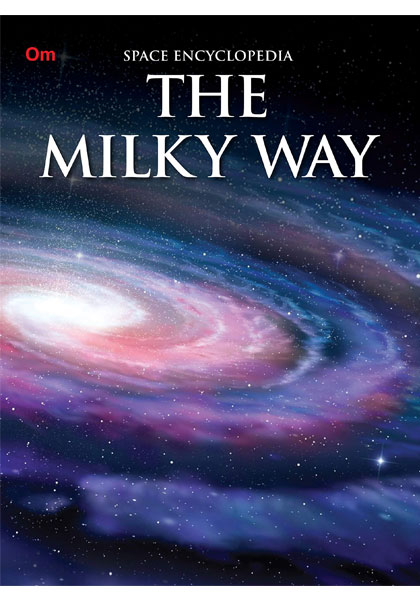 Space Encyclopedia: The Milky Way