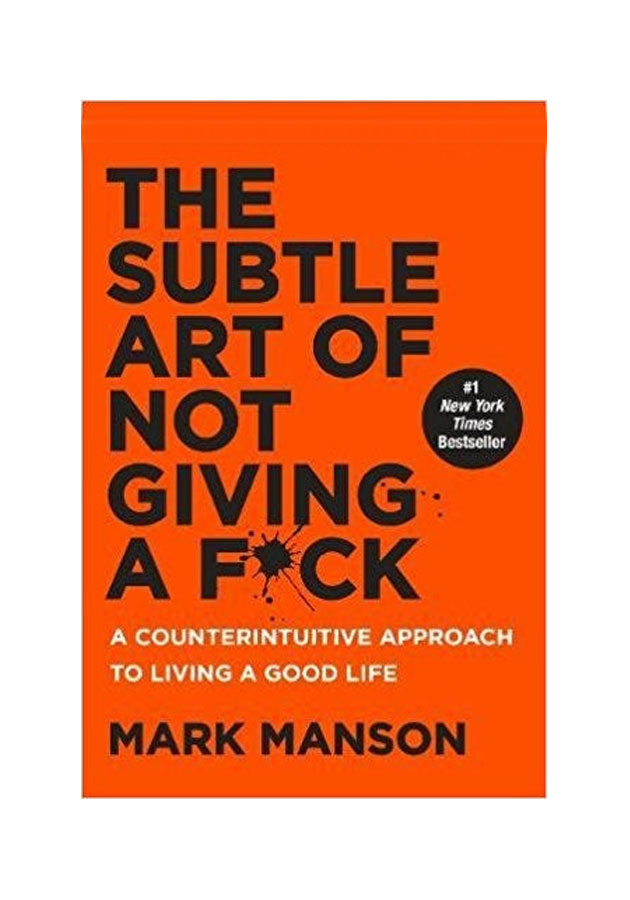 The Subtle Art of Not Giving a F*ck