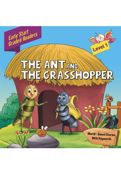 Early Start Graded Readers: The Ant And The Grasshopper (Level 1)