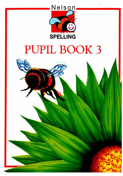 Nelson Spelling: Pupil Book 3