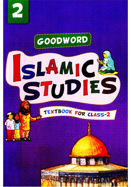 Goodword Islamic Studies - Textbook For Class 2