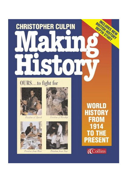 Making History: World History From 1914 To The Present