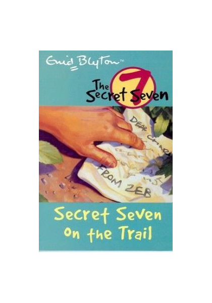 The Secret Seven: Secret Seven on the Trail (Volume # 4)