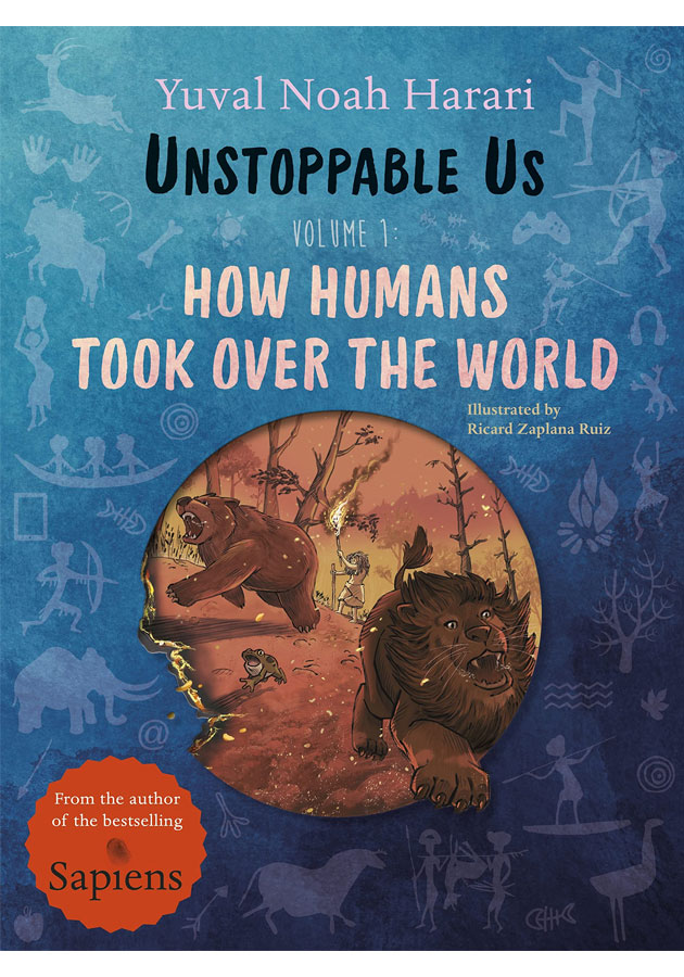 Unstoppable Us, Volume 1 (How Humans Took Over the World)