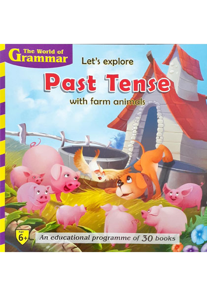 The World Of Grammar: Let's explore Past Tense with farm animals