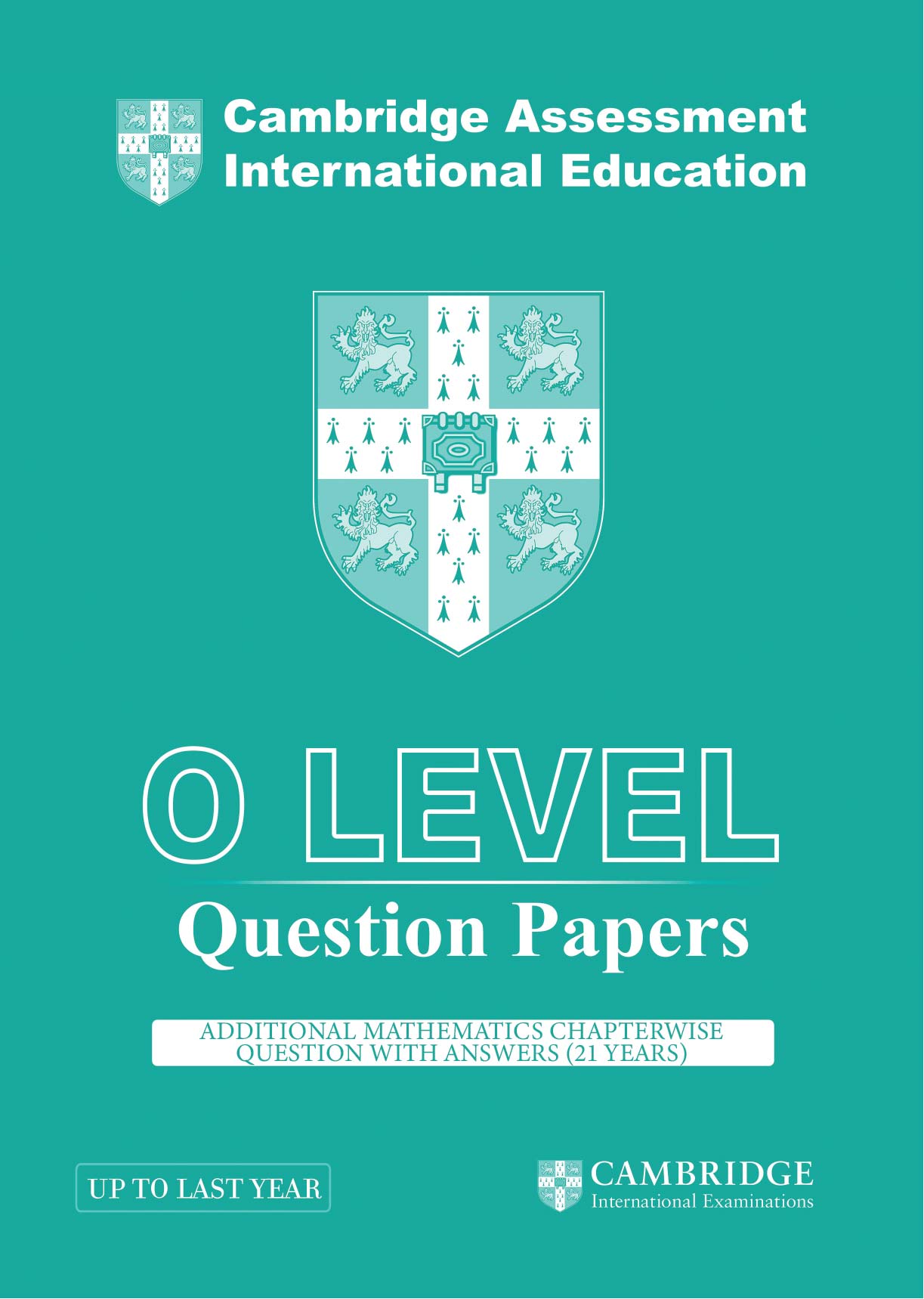Unique Coaching Cambridge IGCSE O Level Additional Mathematics Chapterwise Question Paper with Answers (21 Years)