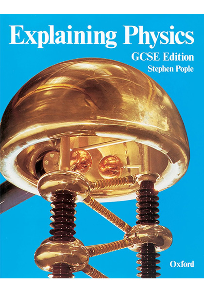 Explaining Physics (GCSE Edition)