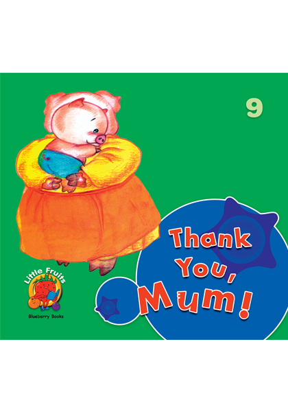 Thank you mum 9:   Little Fruits: Blueberry Books