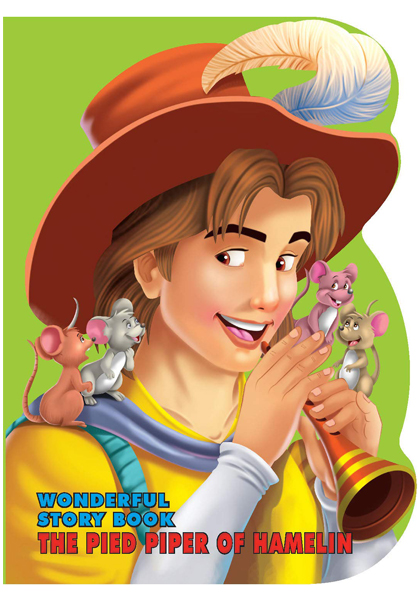 Wonderful Story Book: The Pied Piper Of Hamelin