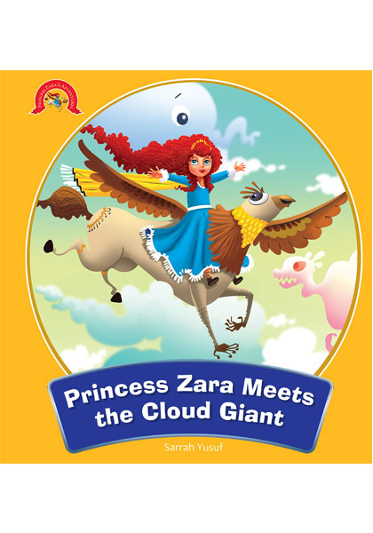 Princess Zara's Adventures: Princess Zara Meets the Cloud Giant
