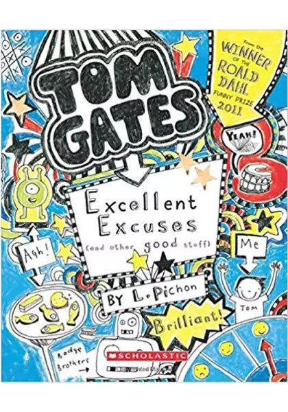 Tom Gates: Excellent Excuses (Volume # 02)