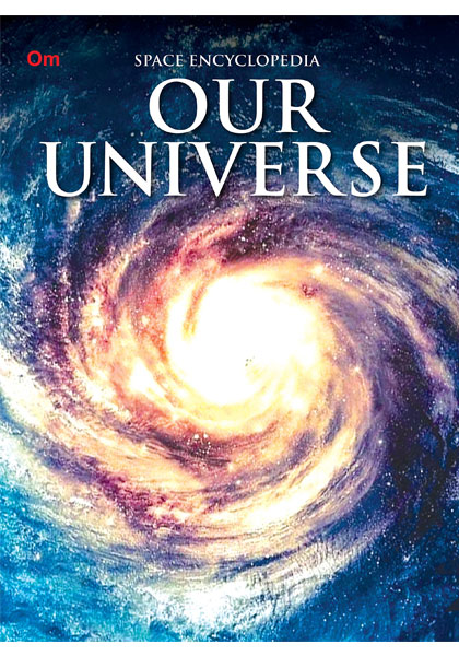 Space Encyclopedia: Our Universe