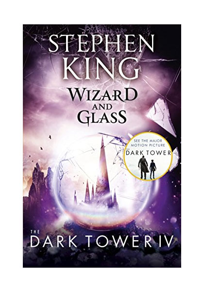 The Dark Tower: Wizard And Glass (Volume 4)