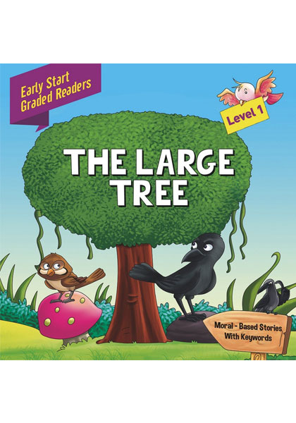 Early Start Graded Readers: The Large Tree (Level 1)