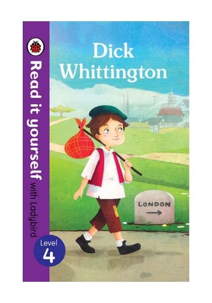 Read It Yourself with Ladybird: Dick Whittington (Level 4)