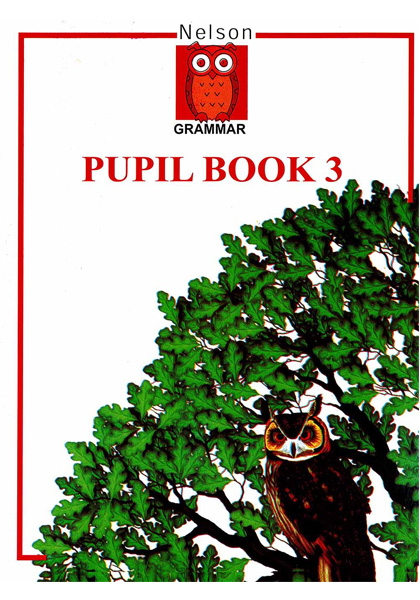 Nelson Grammar: Pupil Book 3