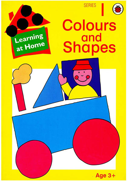 Learning at Home: Colours and Shapes Series 1 (Book 1)