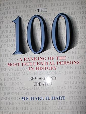 The 100: A Ranking of The Most Influential Persons in History Paperback