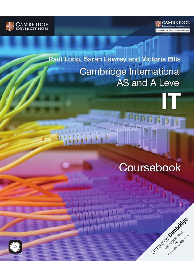 Cambridge International AS and A Level IT Coursebook