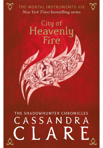 The Mortal Instruments: City of Heavenly Fire (Volume 6)