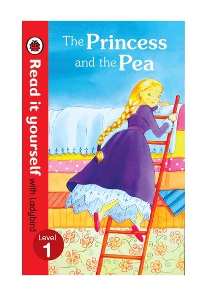 Read It Yourself with Ladybird: The Princess and the Pea (Level 1)