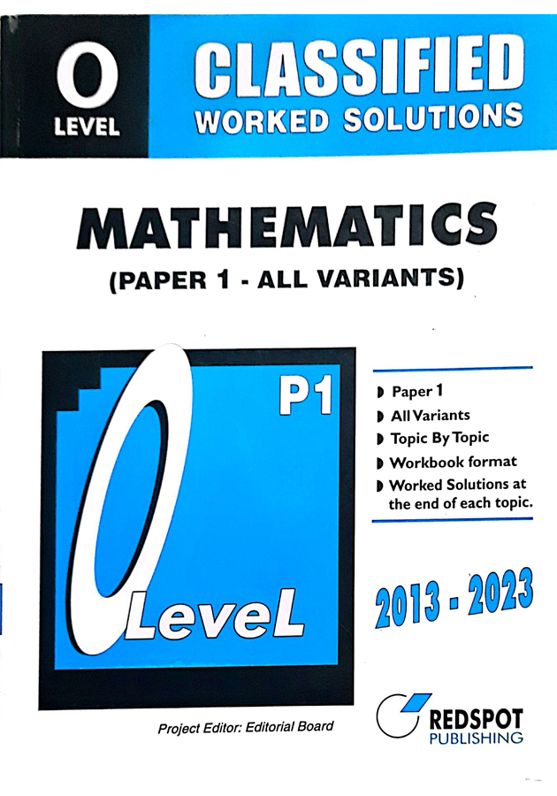 Redspot O level Question Paper Mathematics Paper 1 ( Theory) All Variants Classified Worked Solutions
