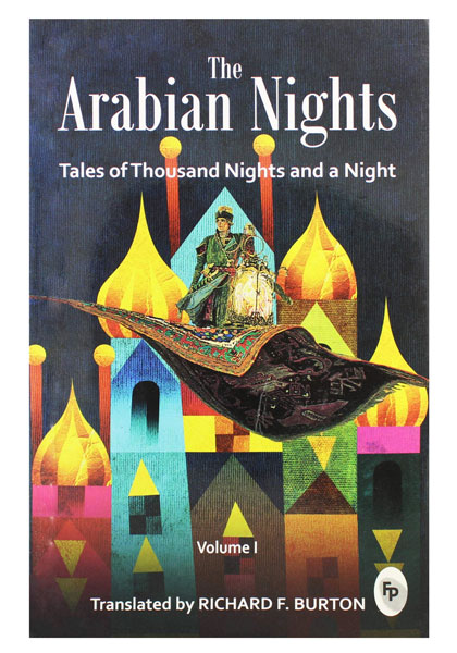 The Arabian Nights - Tales of Thousand Nights and a Night (Volume 1)