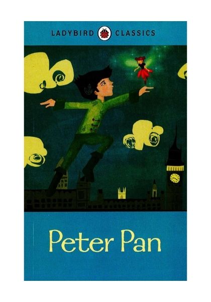 Ladybird Classics: Peter Pan