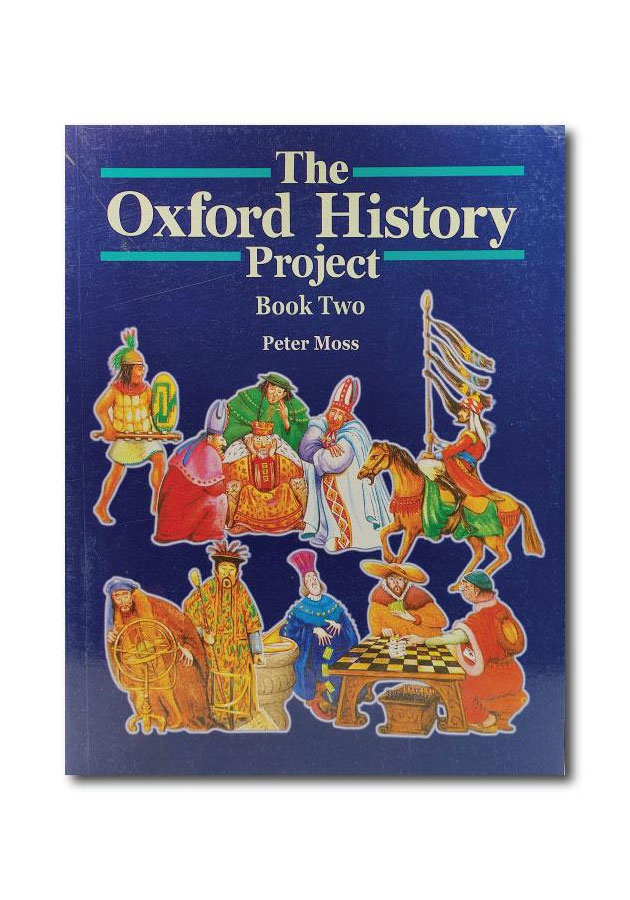 THE OXFORD HISTORY PROJECT BOOK 2 BY PETER MOSS (OUP)