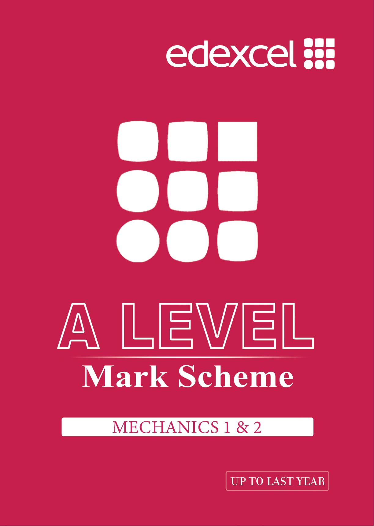 Edexcel International A Level Mechanics 1 & 2 Mark Scheme