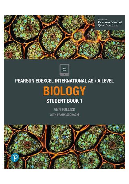 Pearson Edexcel International AS / A Level Biology Student Book 1